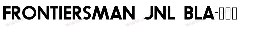 Frontiersman JNL Bla字体转换